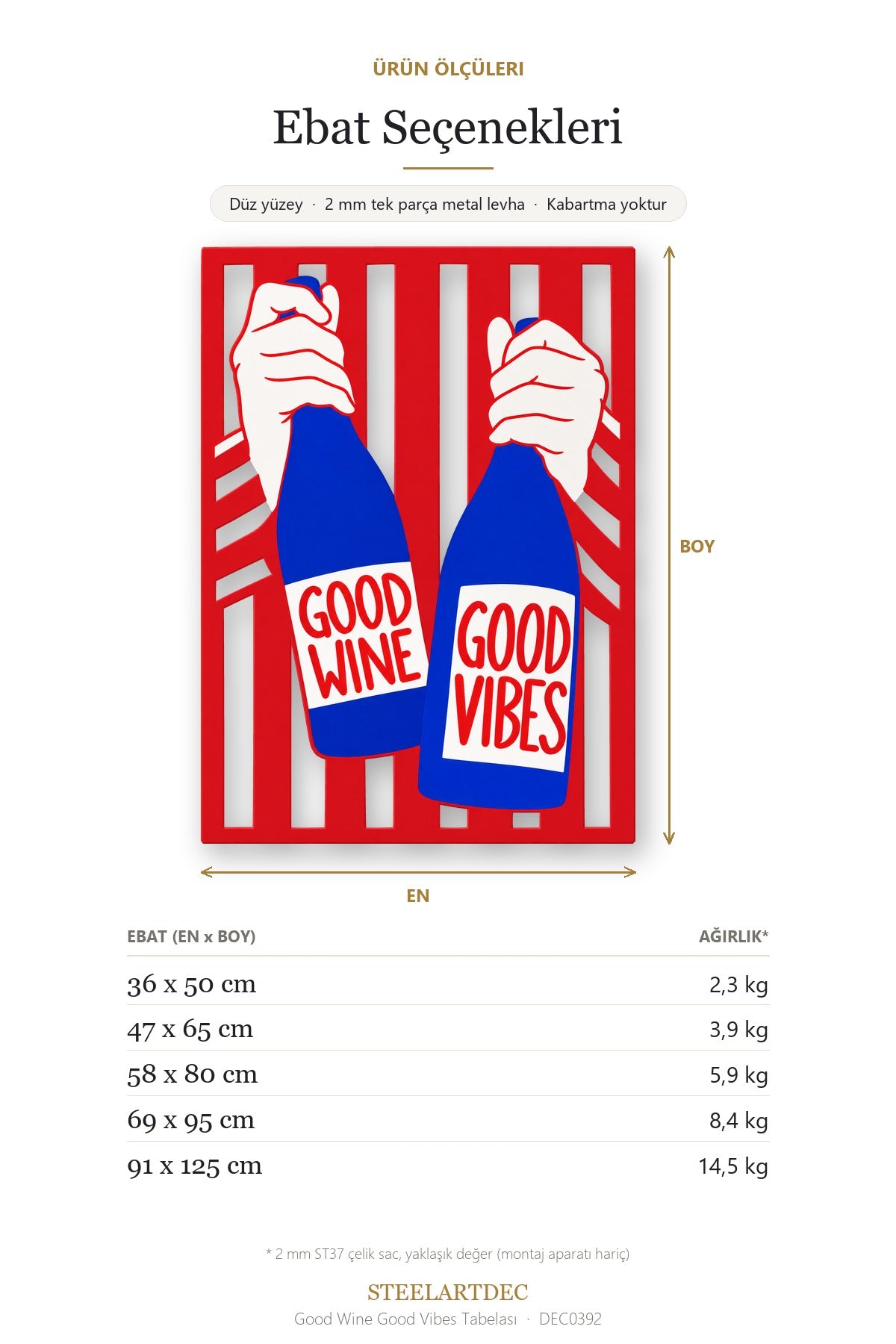 Good Wine Good Vibes Tabelası Metal Tablo DEC0392 — Açıklama: Ebat Seçenekleri
