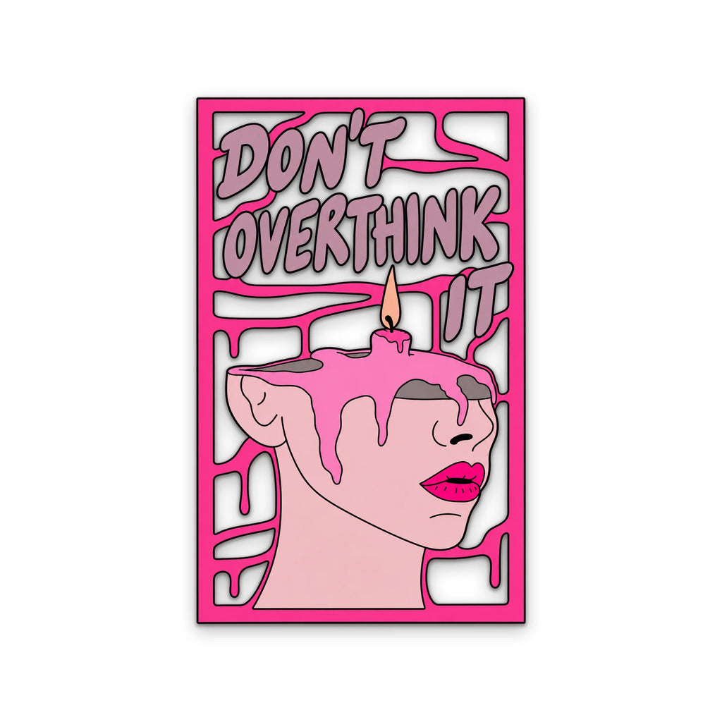 Don't Overthink It Eriyen Mum Metal Tablo DEC0469