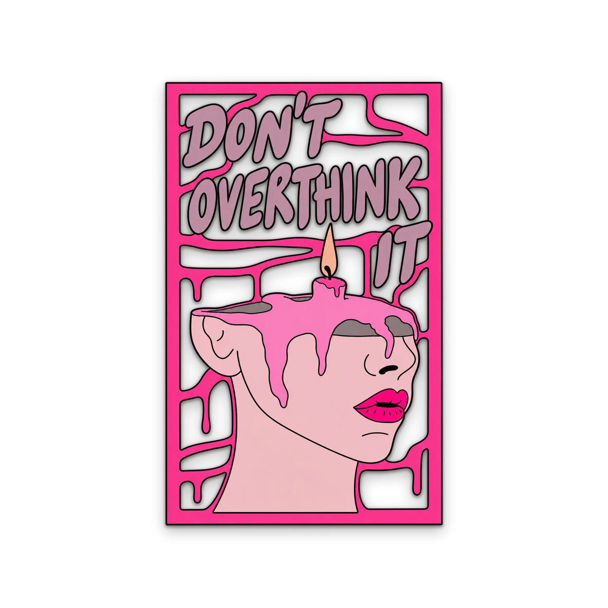 Don't Overthink It Eriyen Mum Metal Tablo DEC0469