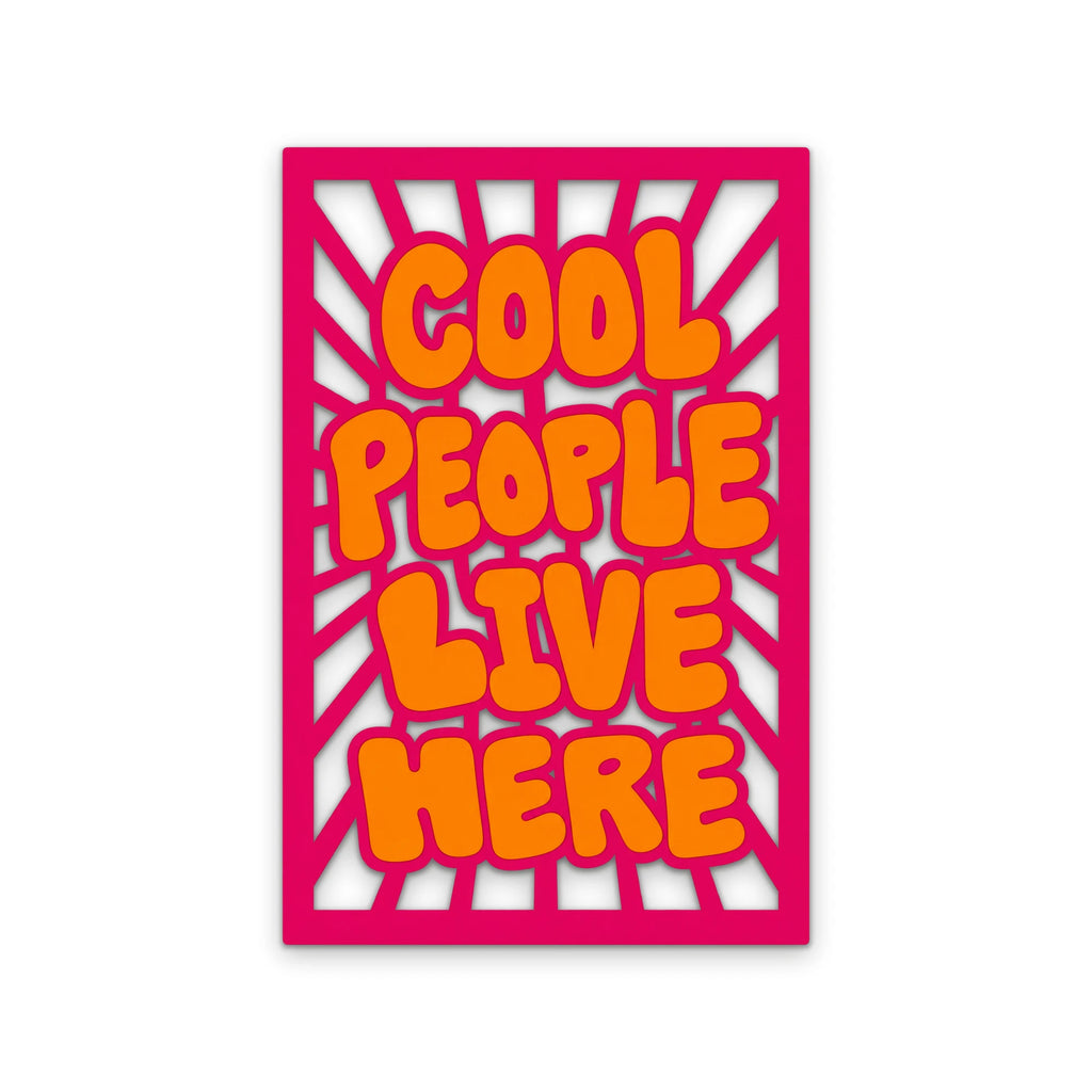 Cool People Live Here Metal Tablo DEC0546