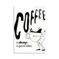 Coffee Tipografi Posteri Cam Tablo