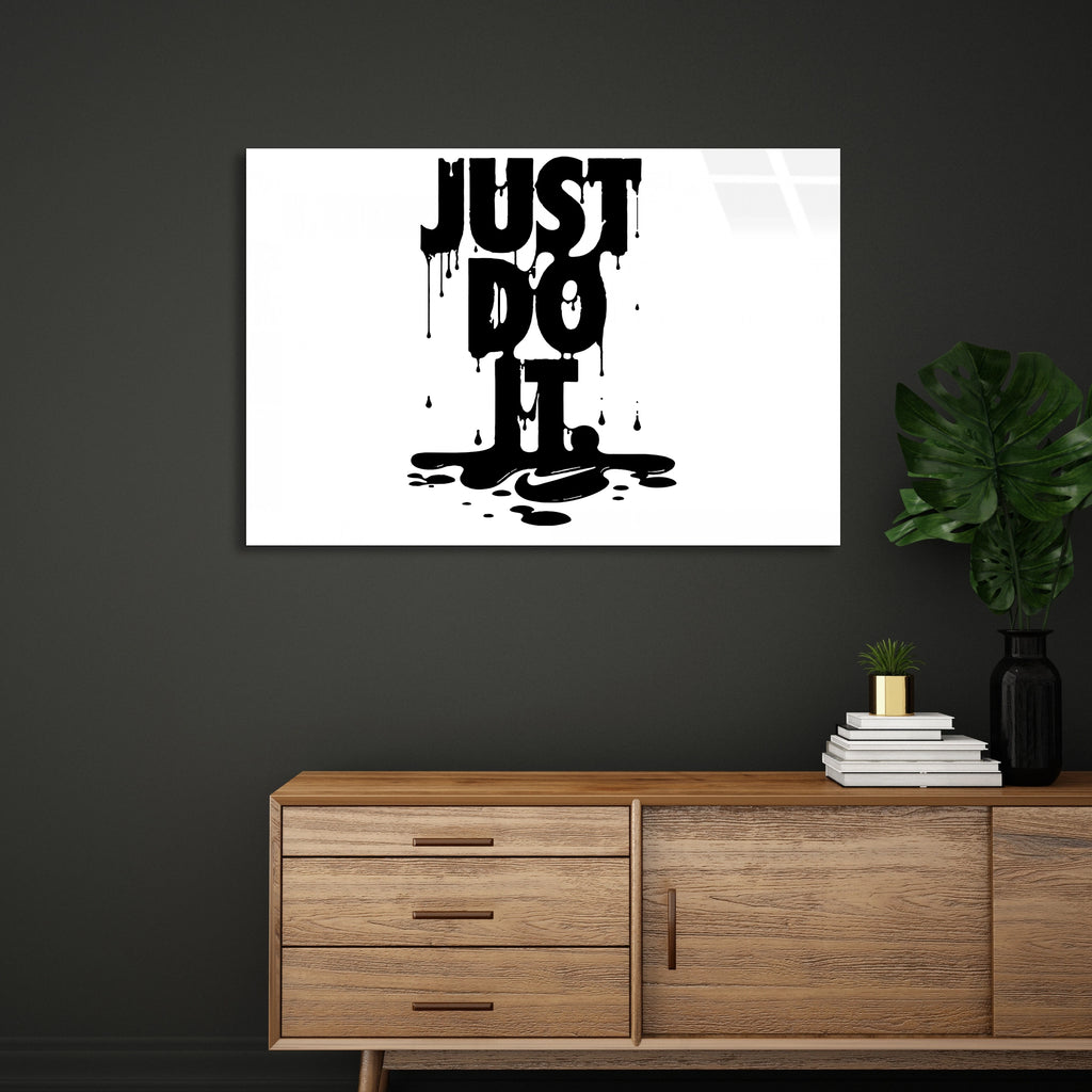 Just Do İt Yazısı Cam Tablo