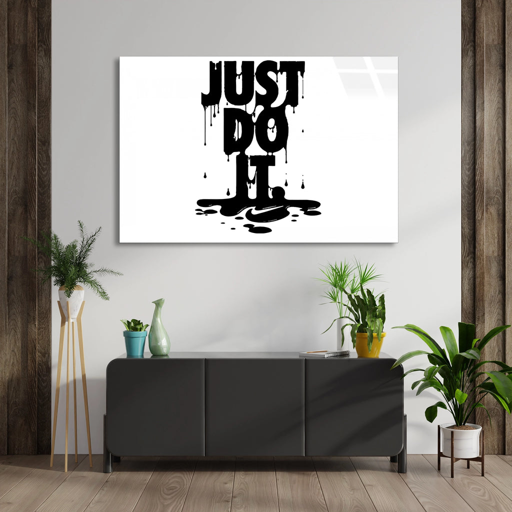 Just Do İt Yazısı Cam Tablo
