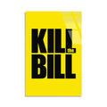 Kill Bill Yazisi Cam Tablo